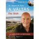A Váltás - 2.kiadás- The Shift - Filmmelléklettel! - Az ambíciótól az értelemig