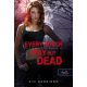 Every Which Way But Dead ? Bárhogyan, csak holtan ne (Hollows 3.) - kemény kötés