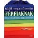 Találd meg a stílusodat - Férfiaknak