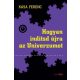 Hogyan indítsd újra az Univerzumot