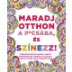Maradj otthon a p*csába, és színezz!