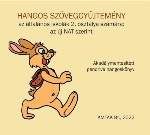 HANGOS SZÖVEGGYŰJTEMÉNY az általános iskolák 2. osztálya számára: az új NAT szerint