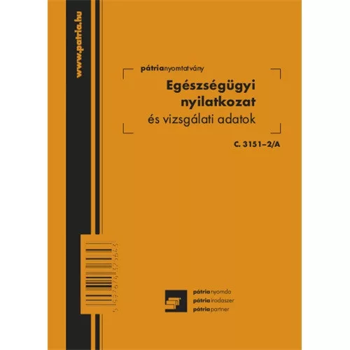Egészségügyi nyilatkozat és vizsgálati adatok, B6, C.3151-2/A