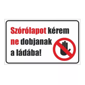   Tábla - szórólapot kérem ne dobjanak a ládába, 25X15 cm